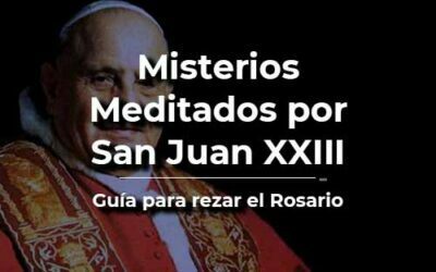 Santo Rosario meditado por el Papa San Juan XXIII