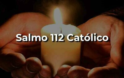 Salmo católico 112 Alabad siervos del Señor